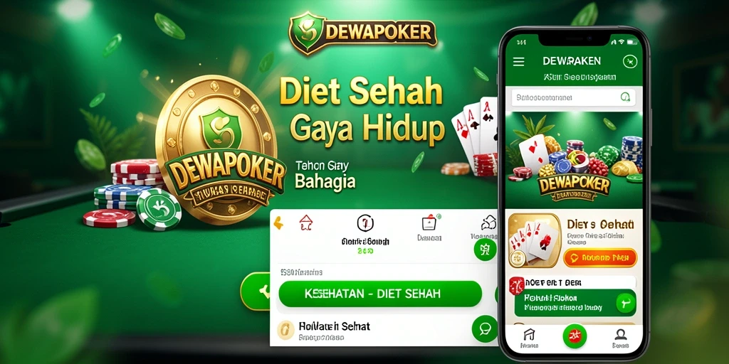 Antarmuka DEWAPOKER yang menarik dan fungsional untuk Diet Sehat.